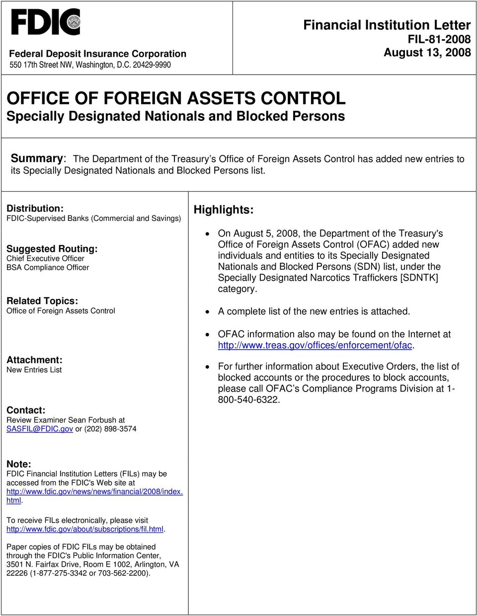 20429-9990 Financial Institution Letter FIL-81-2008 August 13, 2008 OFFICE OF FOREIGN ASSETS CONTROL Specially Designated Nationals and Blocked Persons Summary: The Department of the Treasury s