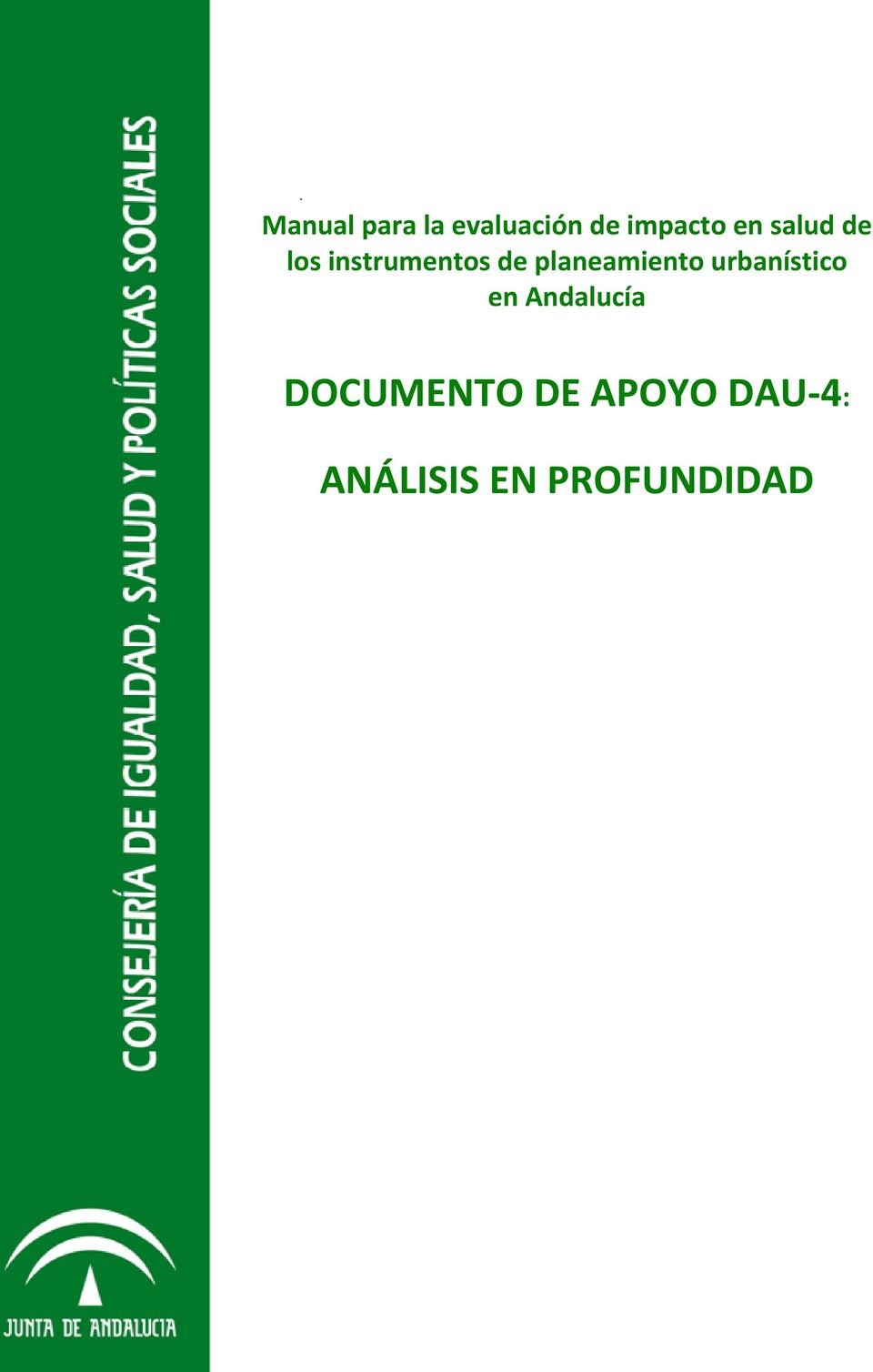 Andalucía DOCUMENTO DE APOYO DAU 4: ANÁLISIS EN