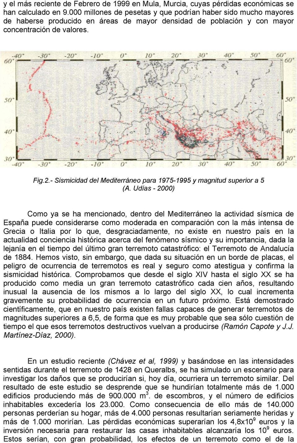 - Sismicidad del Mediterráneo para 1975-1995 y magnitud superior a 5 (A.