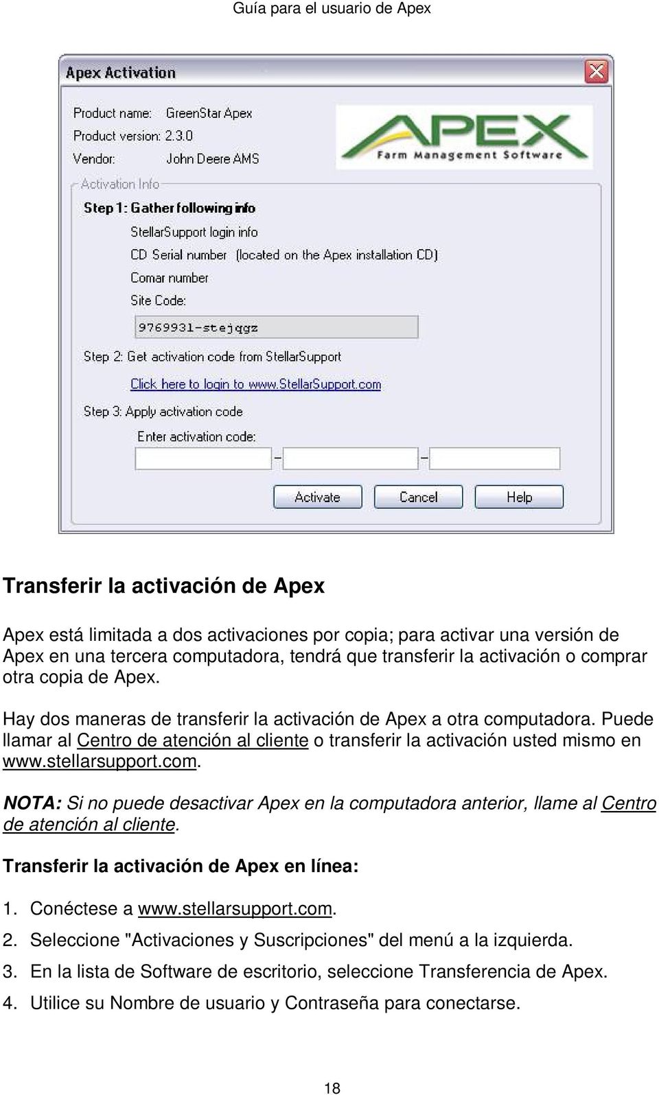com. NOTA: Si no puede desactivar Apex en la computadora anterior, llame al Centro de atención al cliente. Transferir la activación de Apex en línea: 1. Conéctese a www.stellarsupport.com. 2.