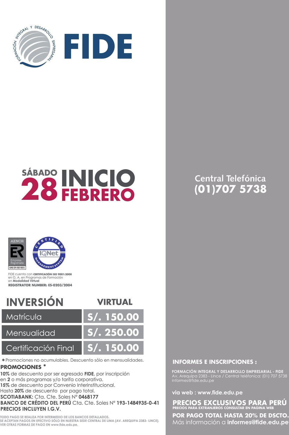 Arequipa 2383 - Lince / Central teléfonica: (01) 707 5738