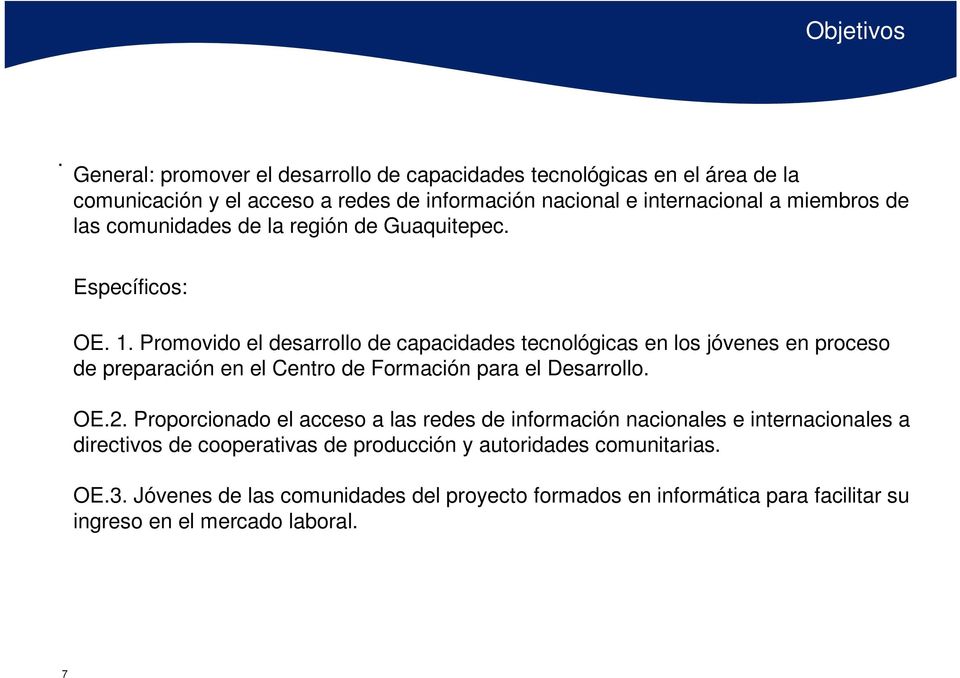 las comunidades de la región de Guaquitepec. Específicos: OE. 1.