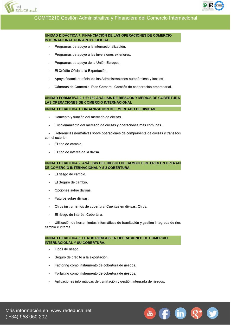 Comités de cooperación empresarial. UNIDAD FORMATIVA 2. UF1762 ANÁLISIS DE RIESGOS Y MEDIOS DE COBERTURA EN LAS OPERACIONES DE COMERCIO INTERNACIONAL UNIDAD DIDÁCTICA 1.