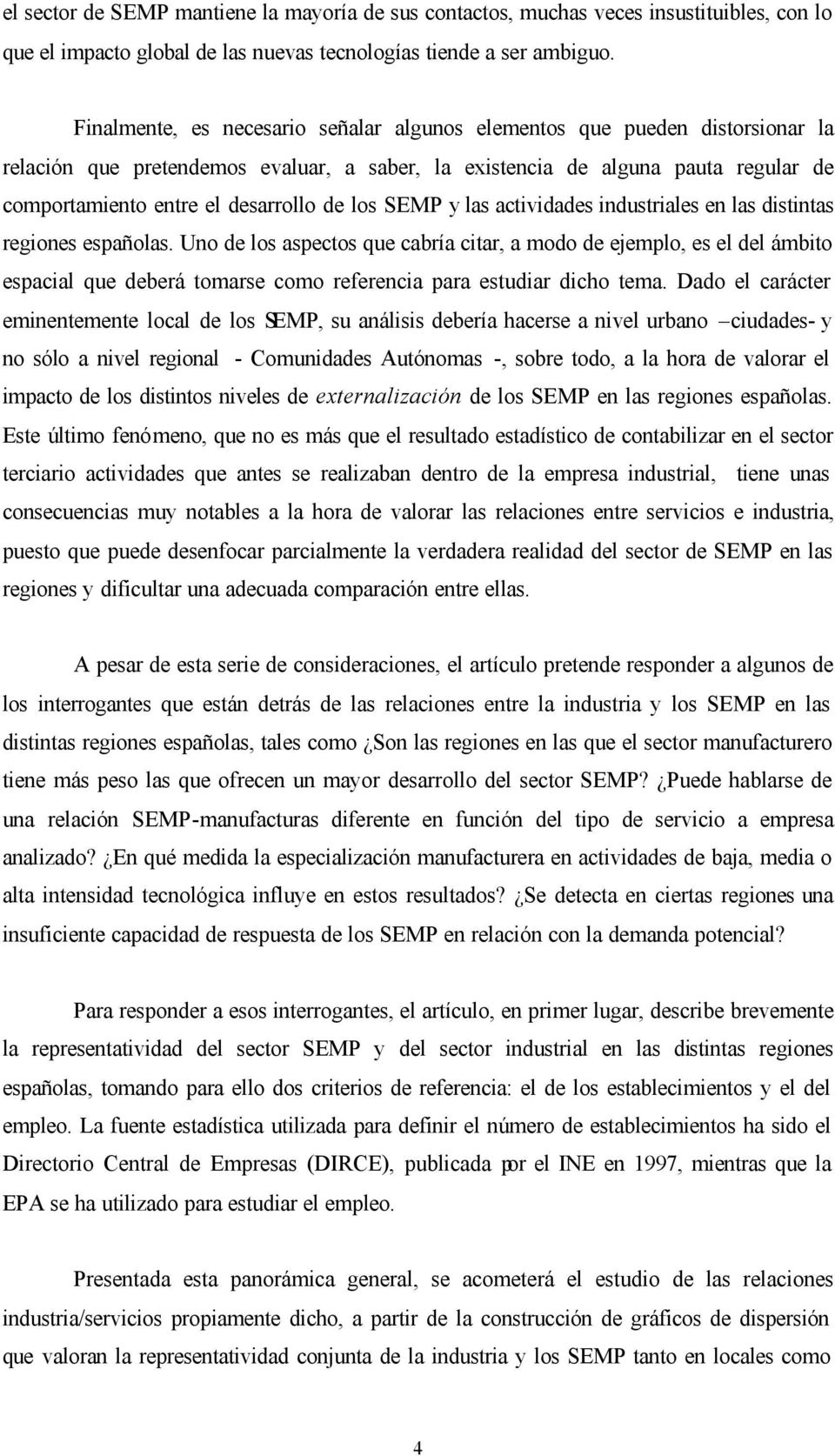 los SEMP y las actividades industriales en las distintas regiones españolas.