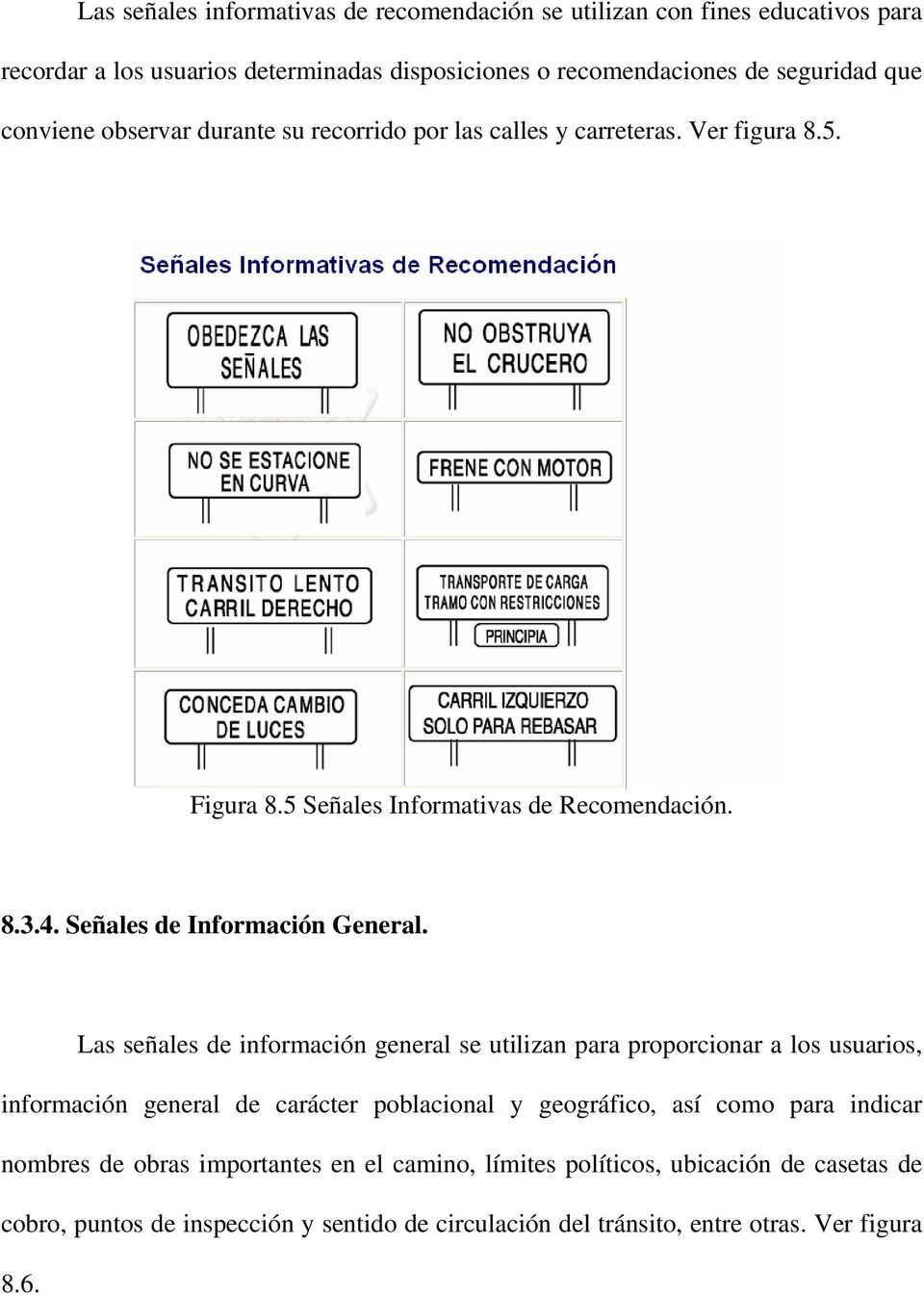 Señales de Información General.