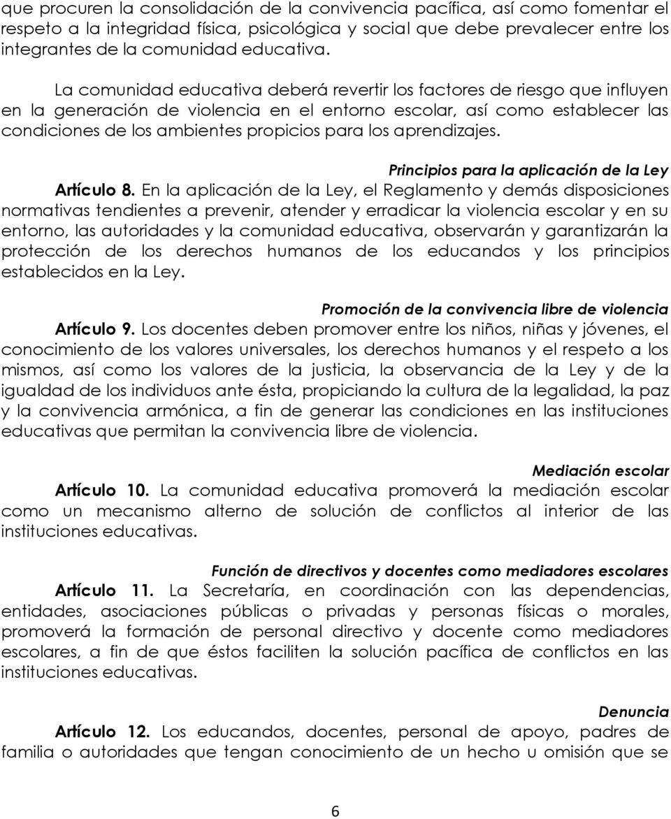 aprendizajes. Principios para la aplicación de la Ley Artículo 8.