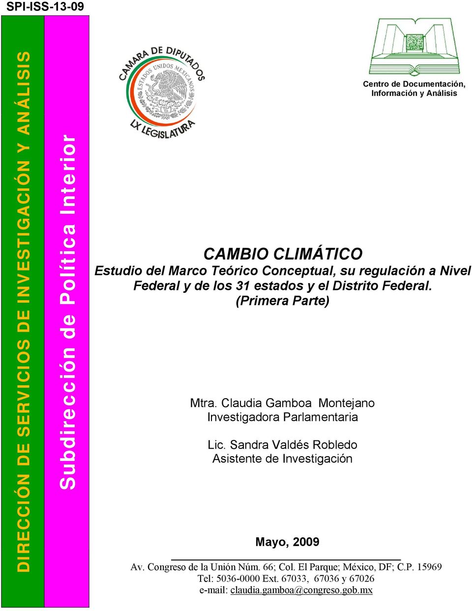 (Primera Parte) Mtra. Claudia Gamboa Montejano Investigadora Parlamentaria Lic.