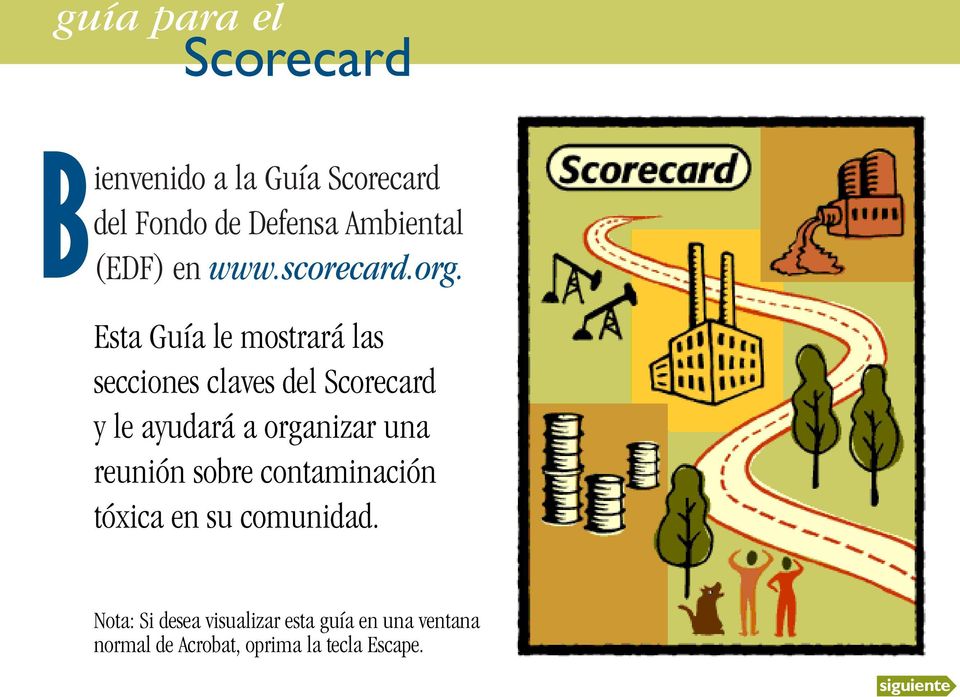 Esta Guía le mostrará las secciones claves del Scorecard y le ayudará a organizar una
