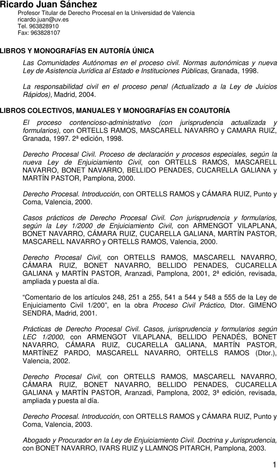 Normas autonómicas y nueva Ley de Asistencia Jurídica al Estado e Instituciones Públicas, Granada, 1998.