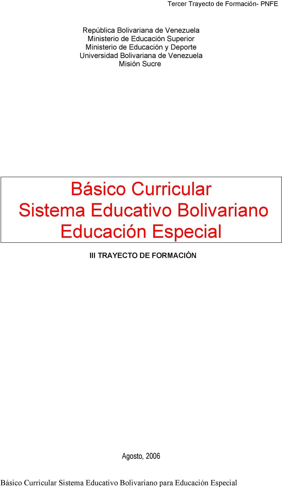 Bolivariana de Venezuela Misión Sucre Básico Curricular Sistema