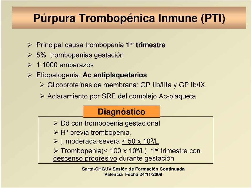 Aclaramiento por SRE del complejo Ac-plaqueta Diagnóstico Dd con trombopenia gestacional Hª previa