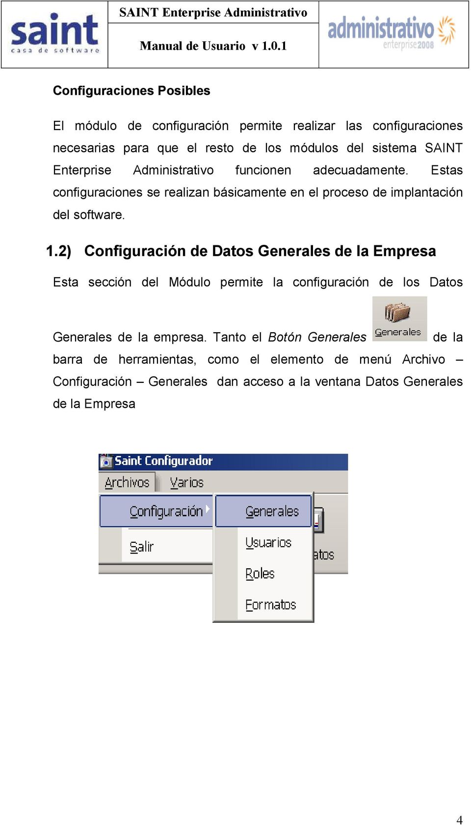 2) Configuración de Datos Generales de la Empresa Esta sección del Módulo permite la configuración de los Datos Generales de la empresa.