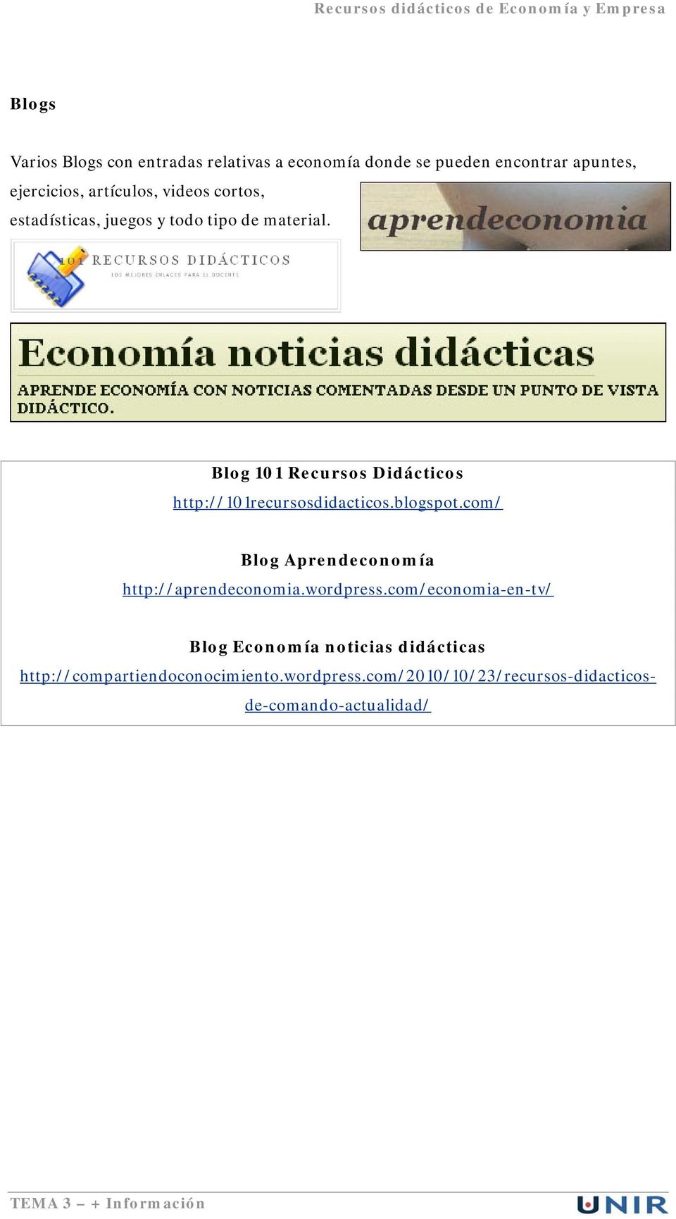 blogspot.com/ Blog Aprendeconomía http://aprendeconomia.wordpress.