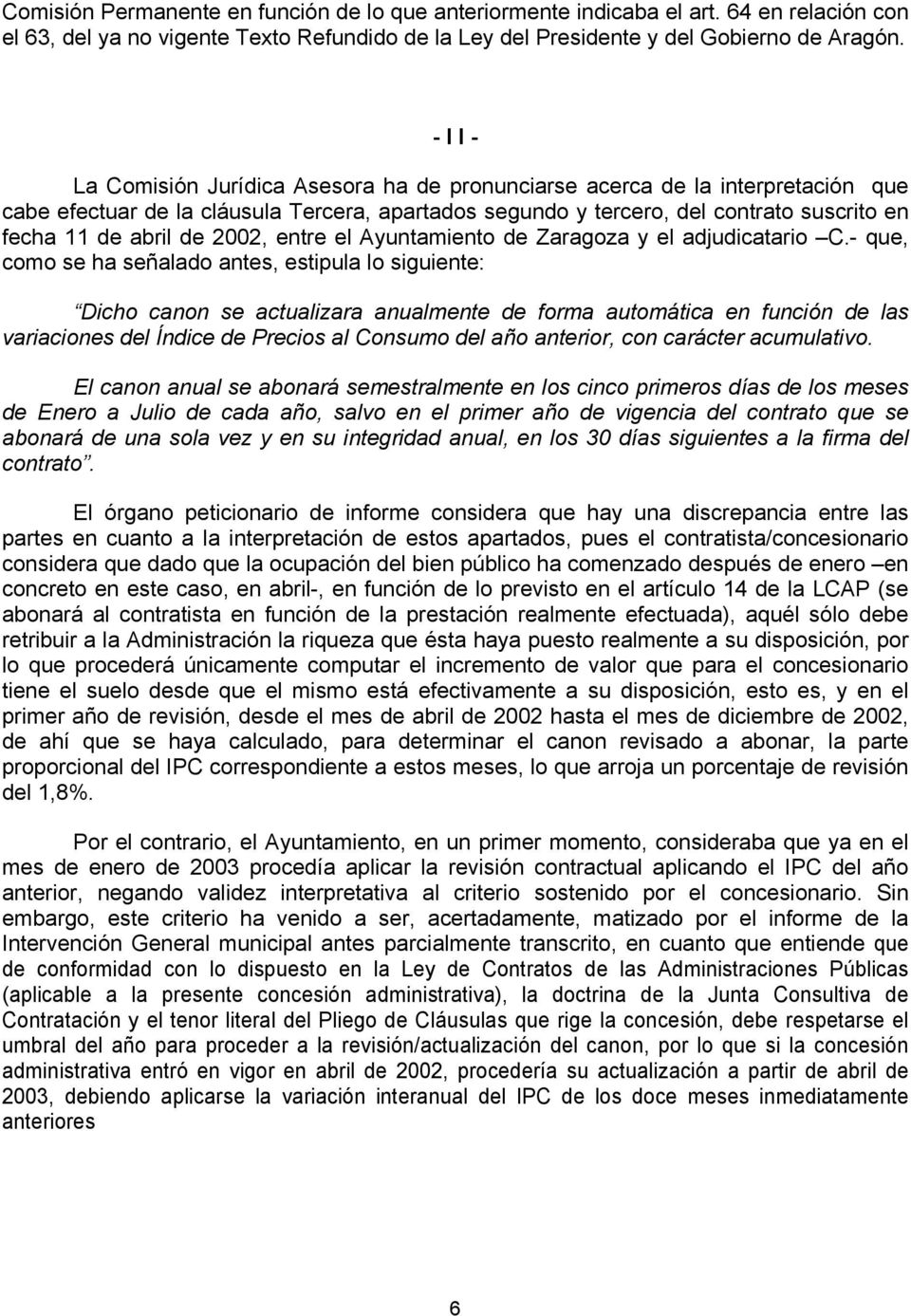 de 2002, entre el Ayuntamiento de Zaragoza y el adjudicatario C.