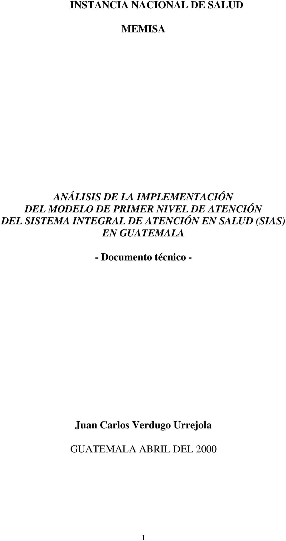 SISTEMA INTEGRAL DE ATENCIÓN EN SALUD (SIAS) EN GUATEMALA -