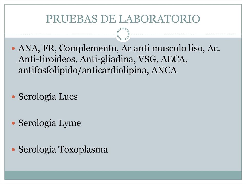 Anti-tiroideos, Anti-gliadina, VSG, AECA,
