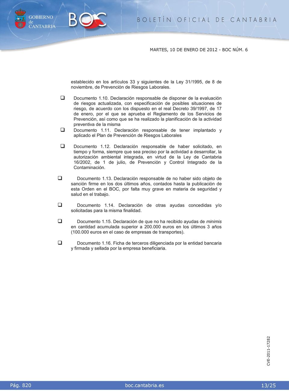 Reglamento los Servcos Prevencón, así como que se ha realzado la planfcacón la actvdad preventva la msma Documento 1.11.
