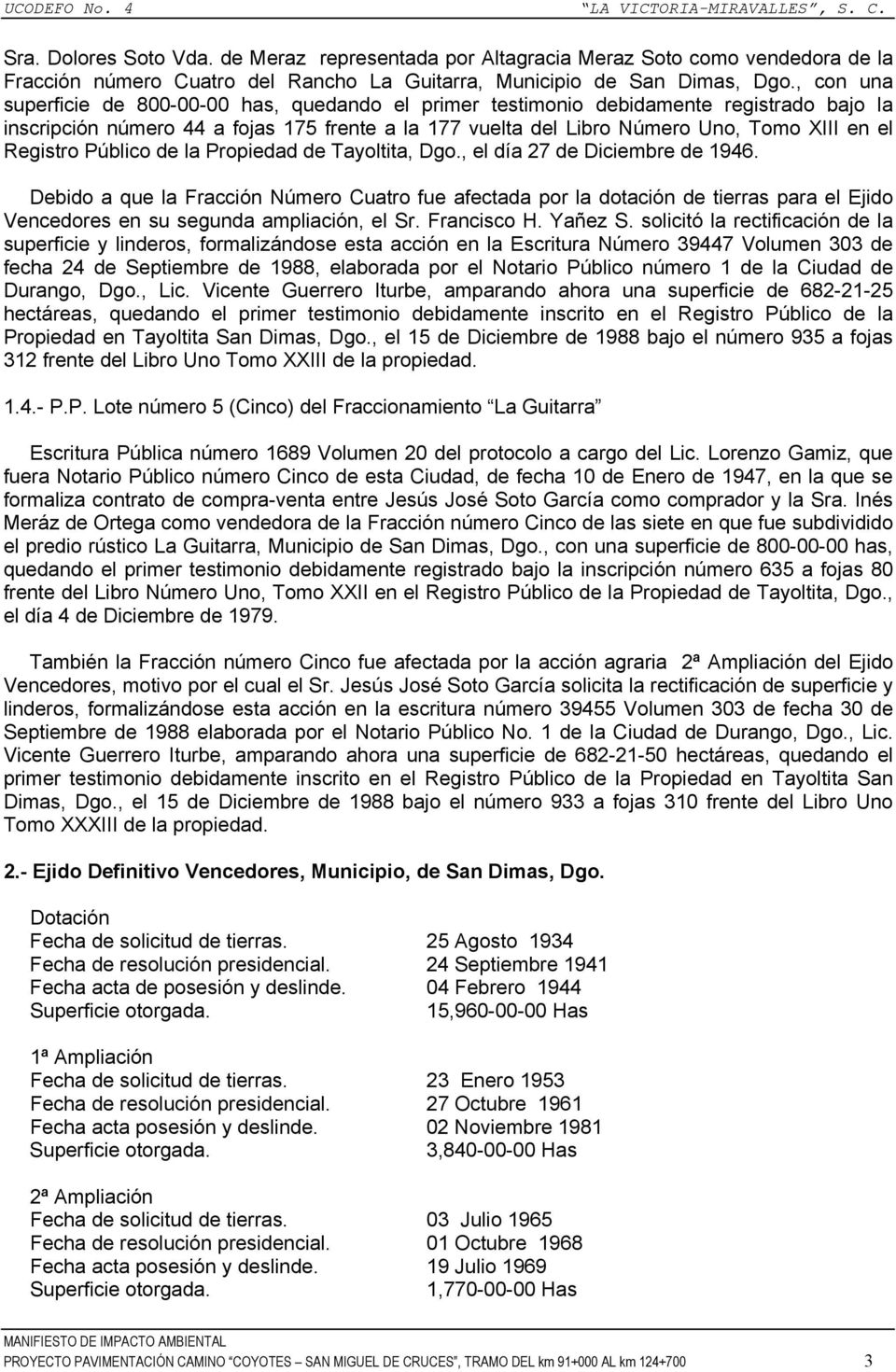 Registro Público de la Propiedad de Tayoltita, Dgo., el día 27 de Diciembre de 1946.