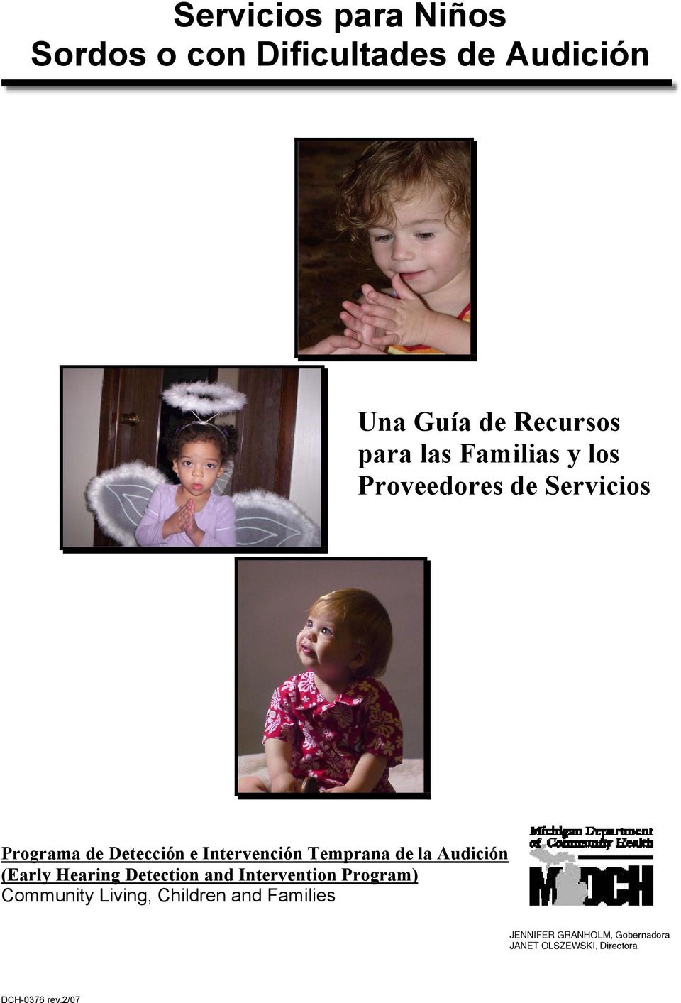 la Audición (Early Hearing Detection and Intervention Program) Community Living,