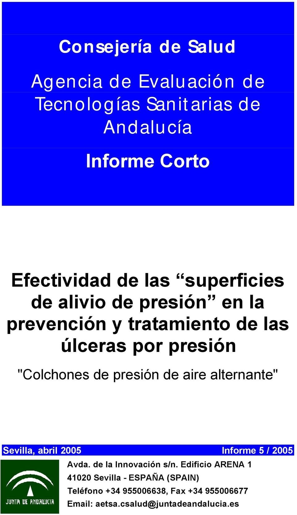 por presión "" Sevilla, abril 2005 Informe 5 / 2005 Avda. de la Innovación s/n.