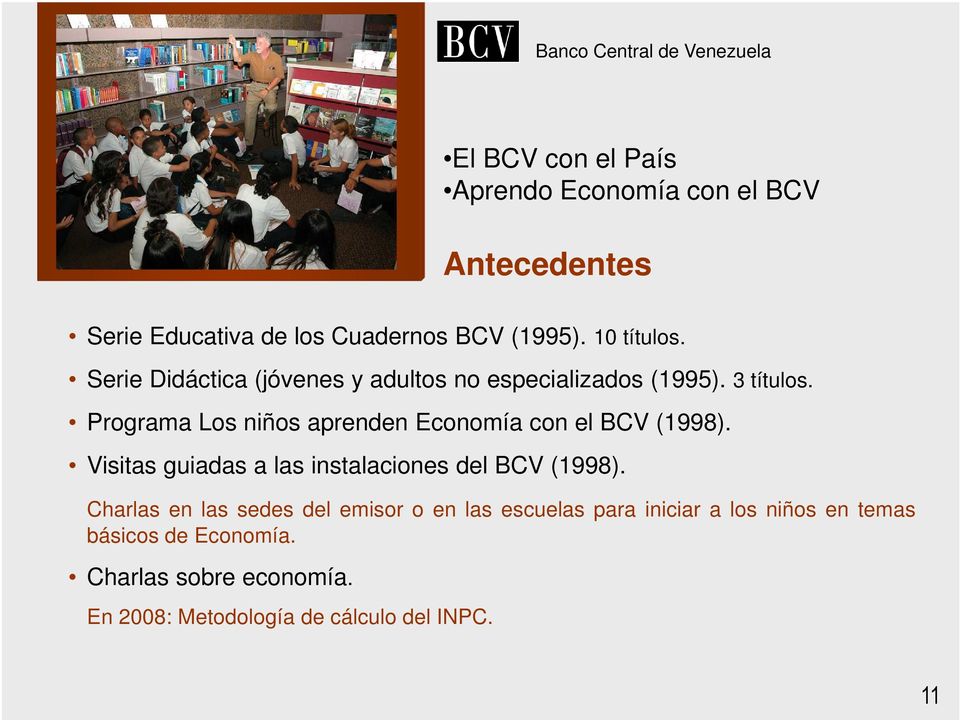 Programa Los niños aprenden Economía con el BCV (1998).