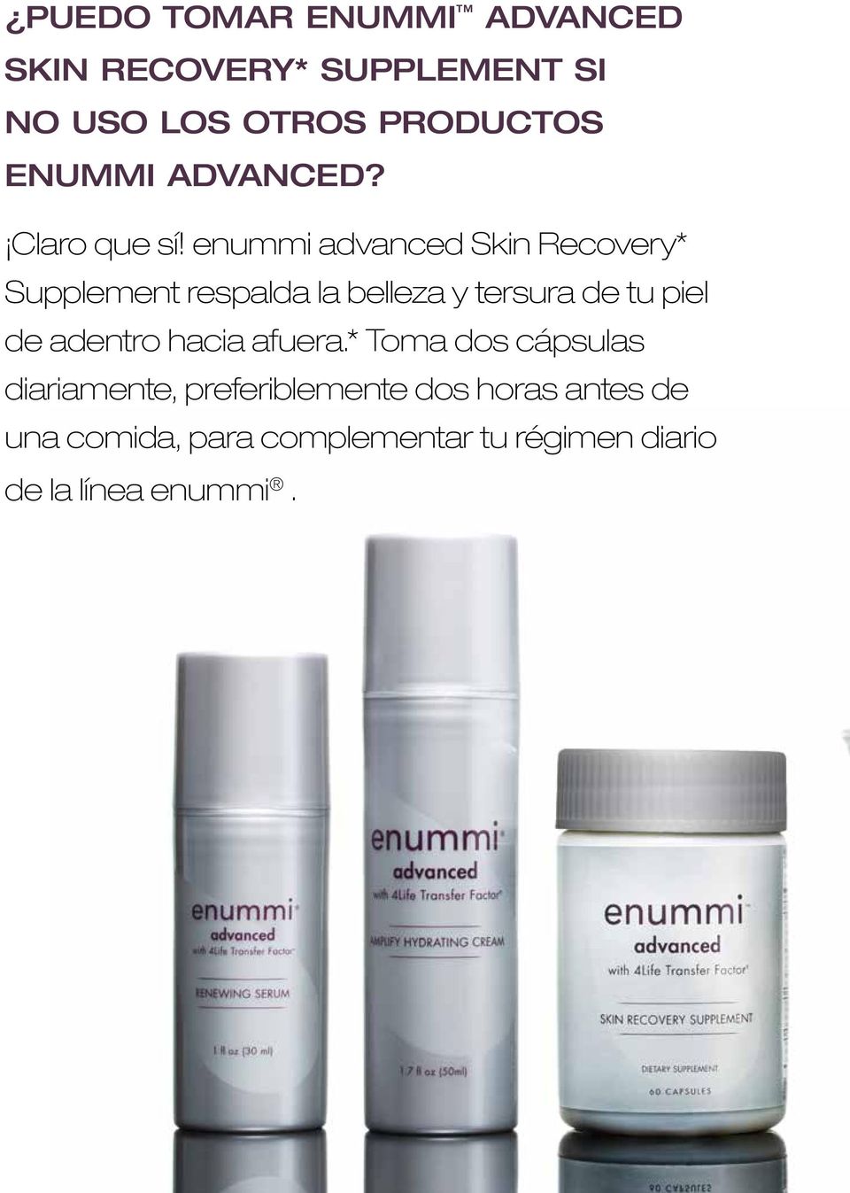 enummi advanced Skin Recovery* Supplement respalda la belleza y tersura de tu piel de
