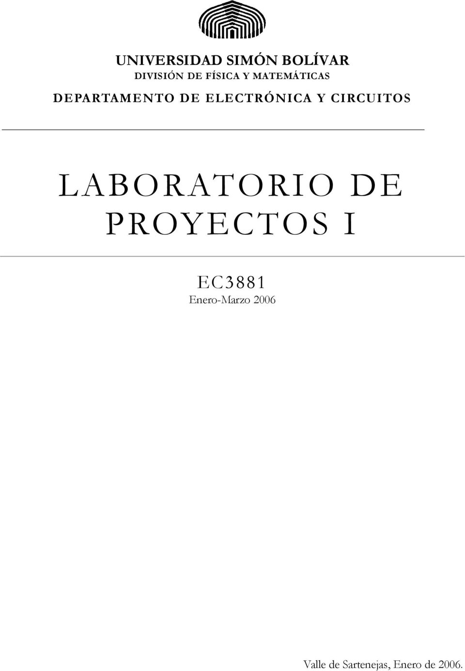 CIRCUITOS LABORATORIO DE PROYECTOS I EC3881
