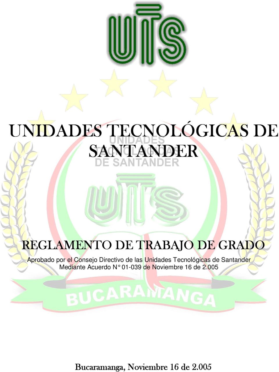 Unidades Tecnológicas de Santander Mediante Acuerdo N