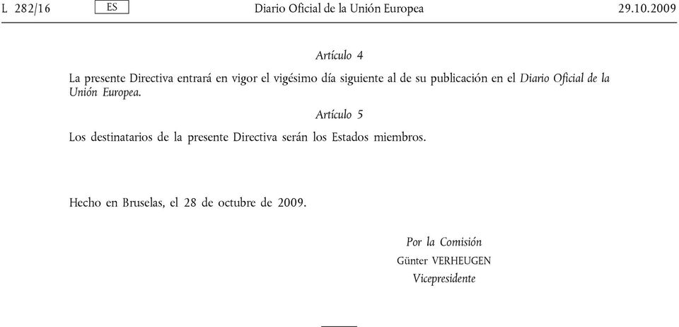 publicación en el Diario Oficial de la Unión Europea.