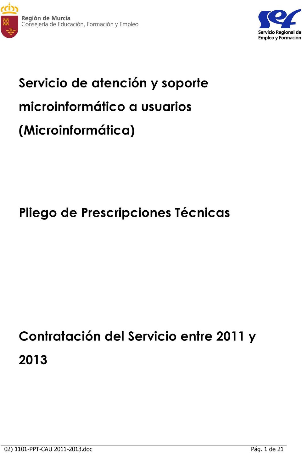 Prescripciones Técnicas Contratación del Servicio