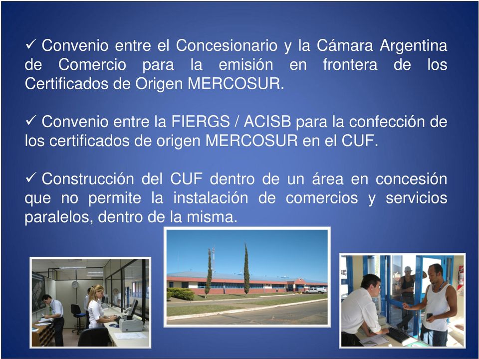 Convenio entre la FIERGS / ACISB para la confección de los certificados de origen MERCOSUR en