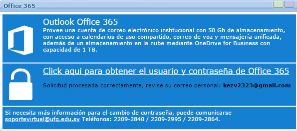 - Haz clic en la opción Clic aquí para obtener mi usuario y contraseña de Office 365.