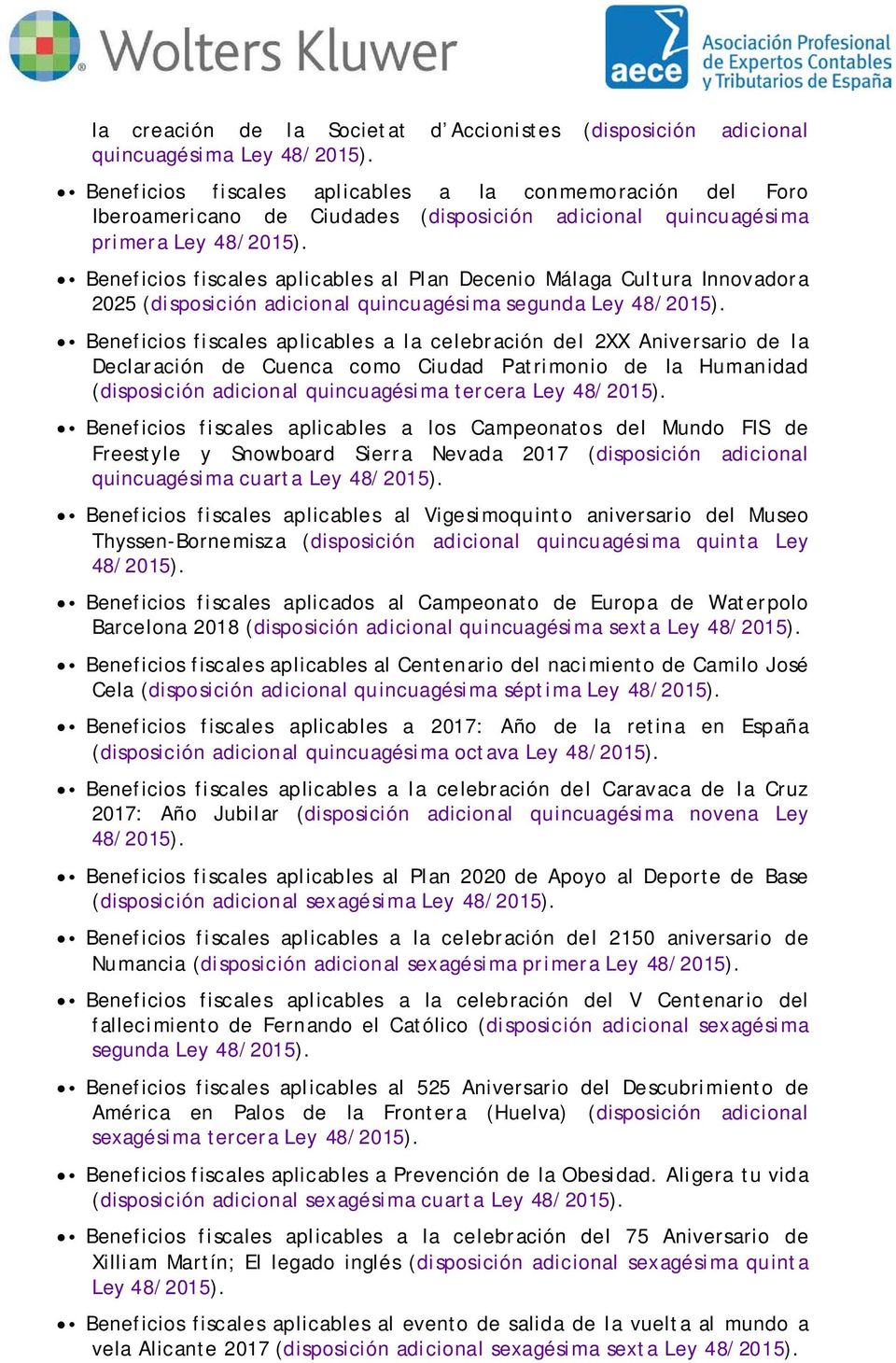 Beneficios fiscales aplicables al Plan Decenio Málaga Cultura Innovadora 2025 (disposición adicional quincuagésima segunda Ley 48/2015).