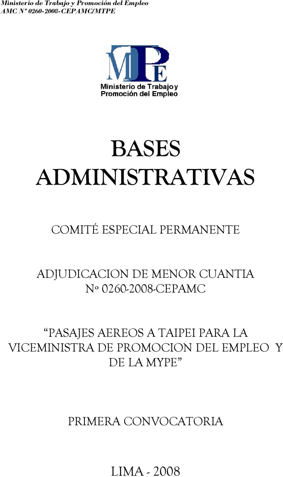 ADJUDICACION DE MENOR CUANTIA Nº 0260-2008-CEPAMC PASAJES AEREOS A