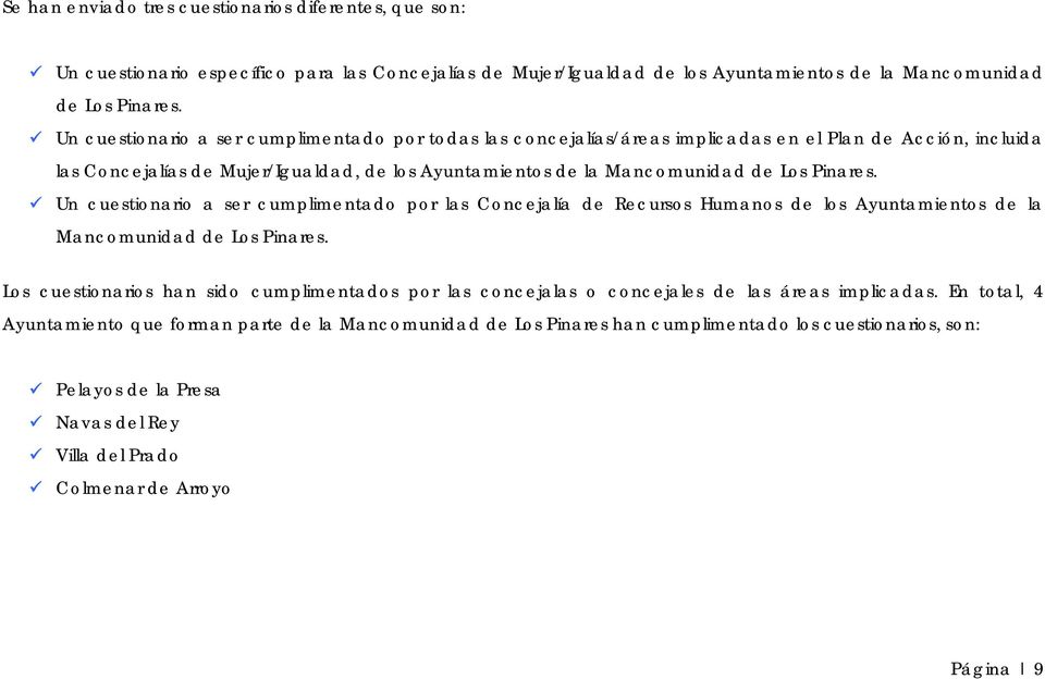 Un cuestionario a ser cumplimentado por las Concejalía de Recursos Humanos de los Ayuntamientos de la Mancomunidad de Los Pinares.