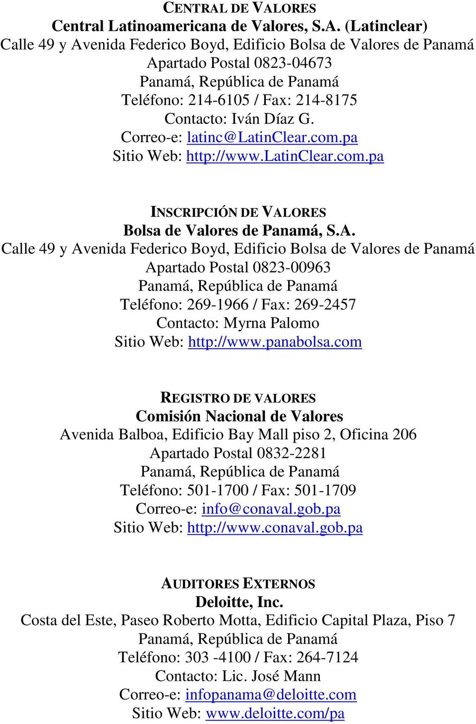 ORES Central Latinoamericana de Valores, S.A.