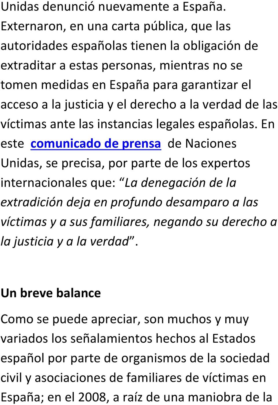 el derecho a la verdad de las víctimas ante las instancias legales españolas.