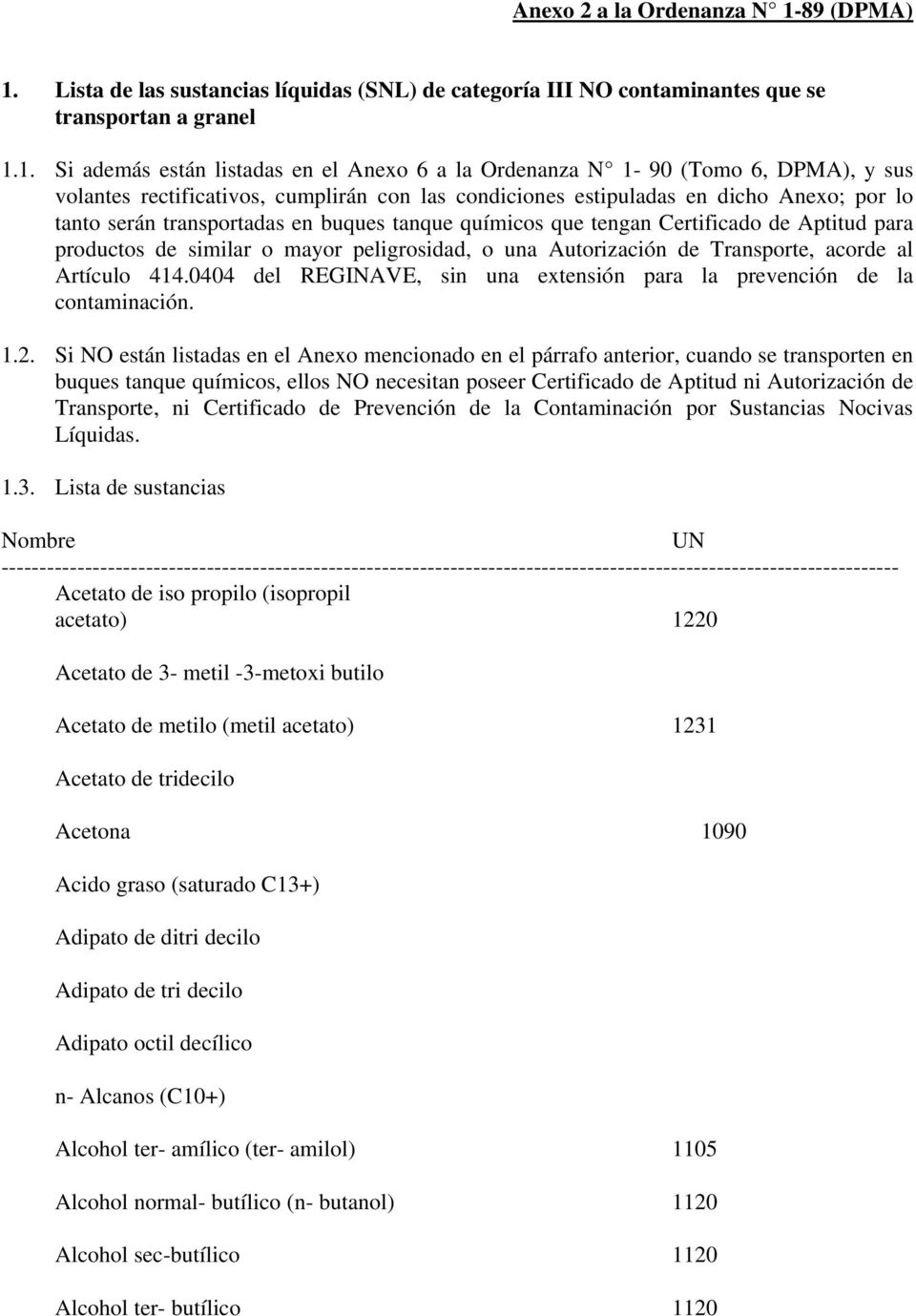 Lista de las sustancias líquidas (SNL) de categoría III NO contaminantes que se transportan a granel 1.