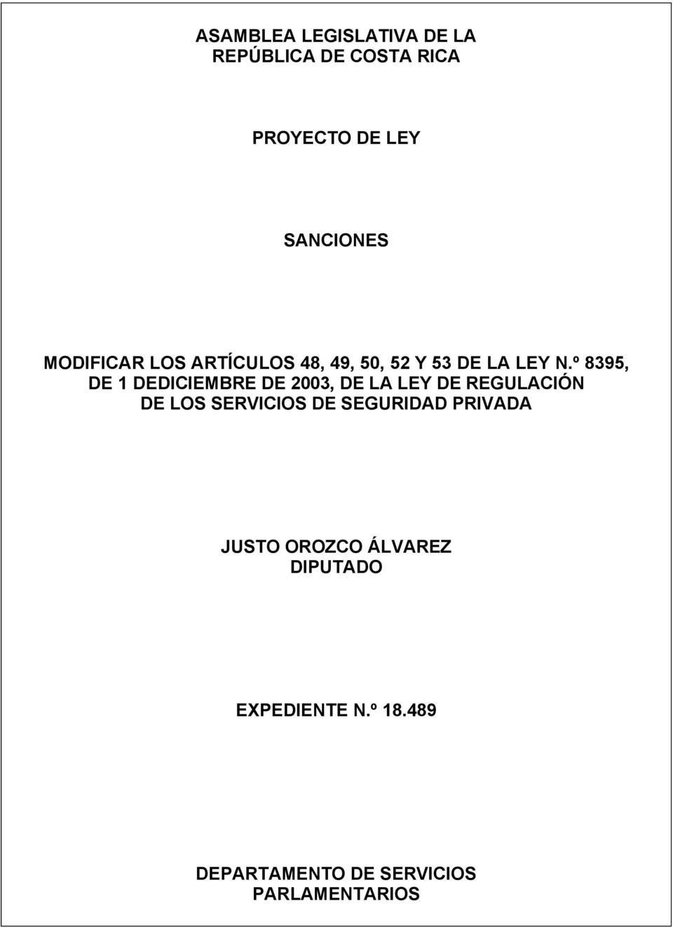 º 8395, DE 1 DEDICIEMBRE DE 2003, DE LA LEY DE REGULACIÓN DE LOS SERVICIOS DE