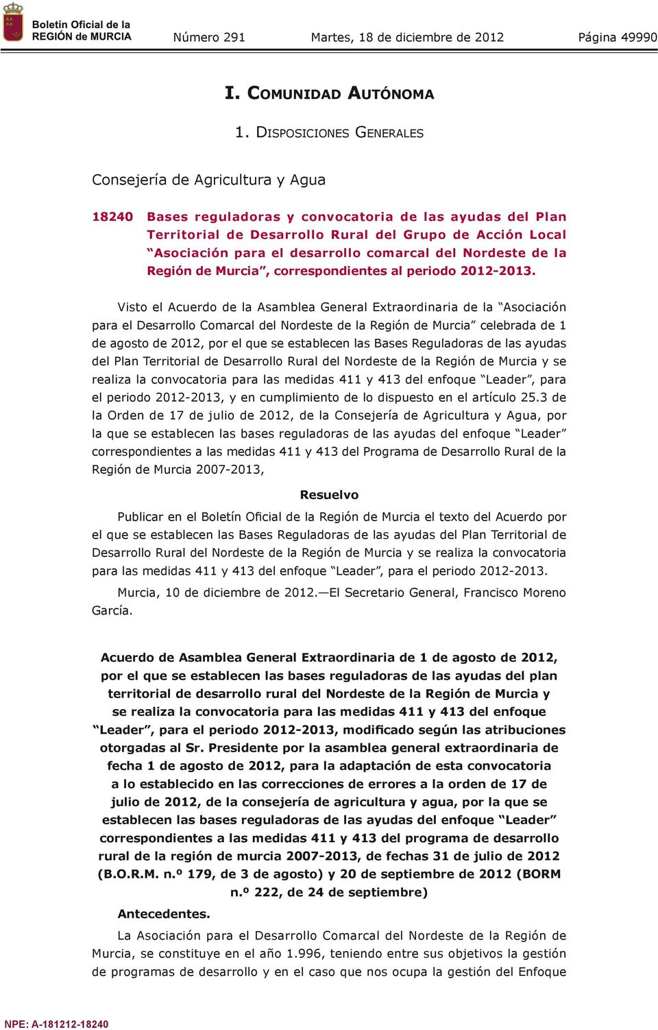 desarrollo comarcal del Nordeste de la Región de Murcia, correspondientes al periodo 2012-2013.