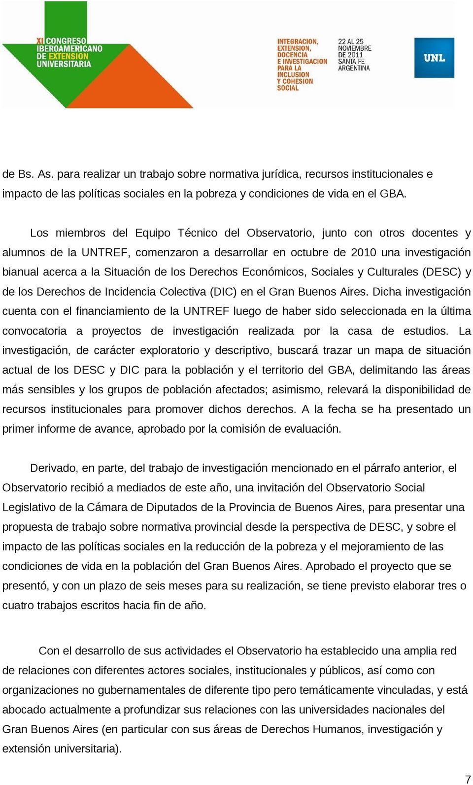 Derechos Económicos, Sociales y Culturales (DESC) y de los Derechos de Incidencia Colectiva (DIC) en el Gran Buenos Aires.