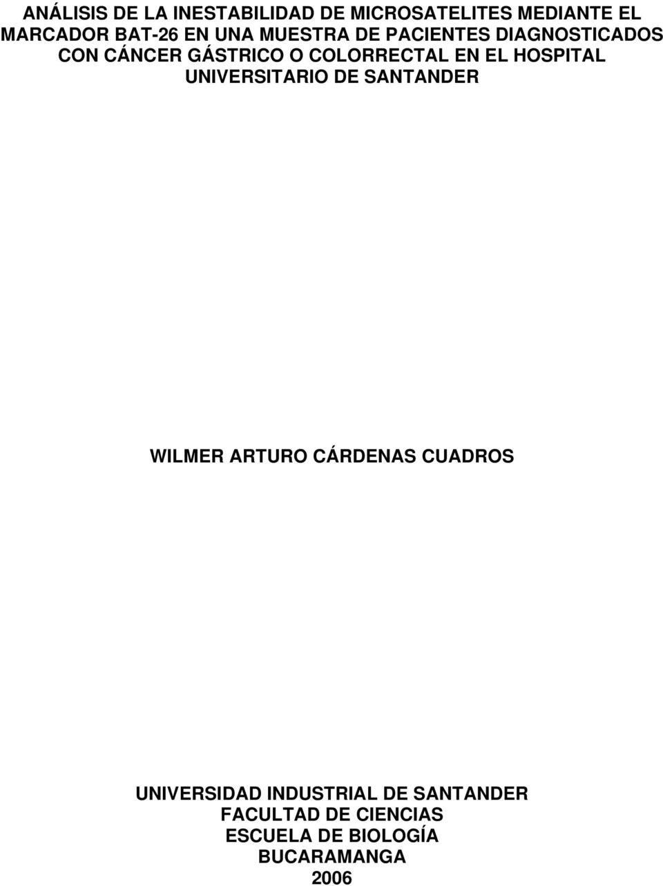 HOSPITAL UNIVERSITARIO DE SANTANDER WILMER ARTURO CÁRDENAS CUADROS UNIVERSIDAD