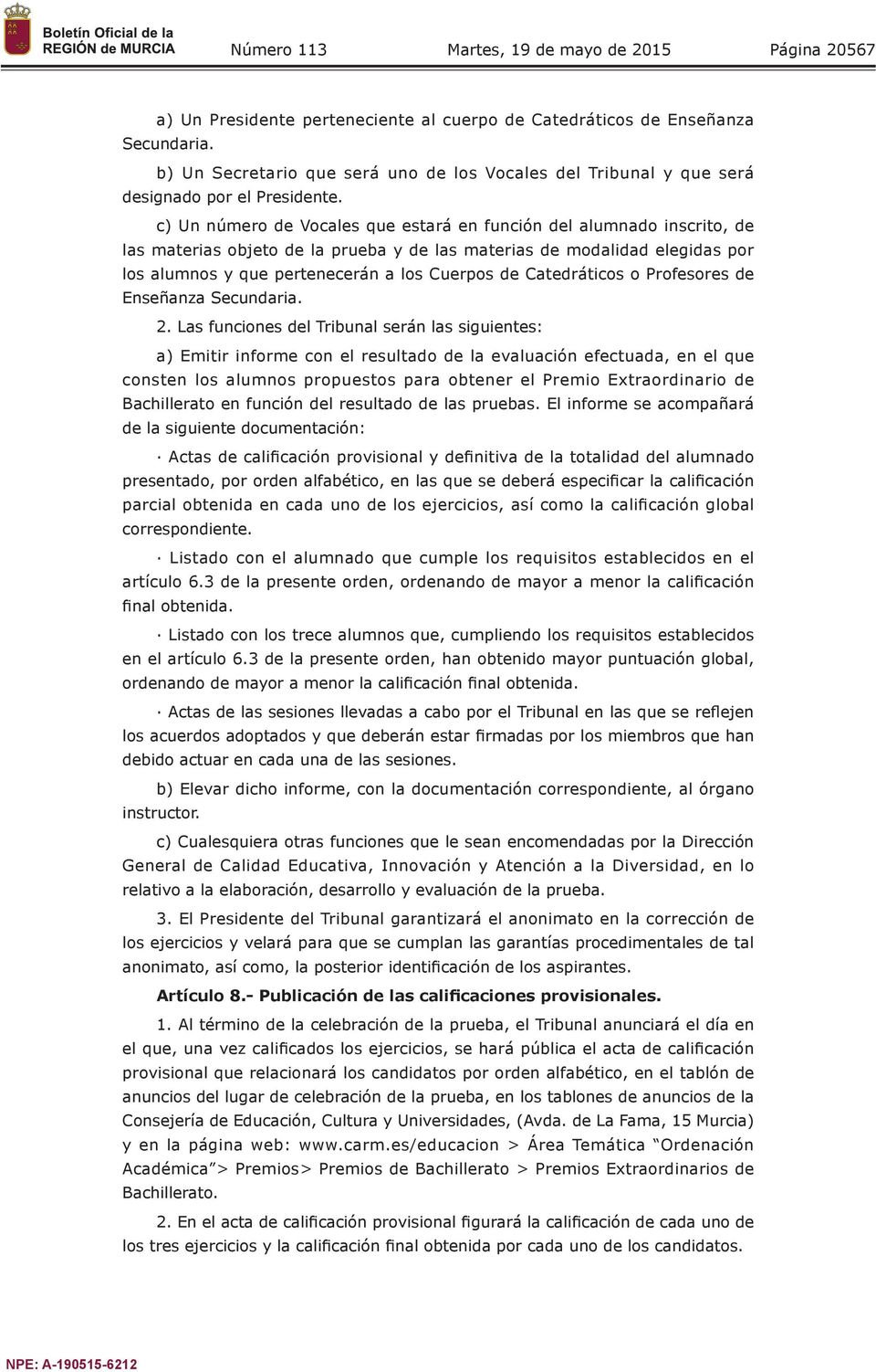 Catedráticos o Profesores de Enseñanza Secundaria. 2.