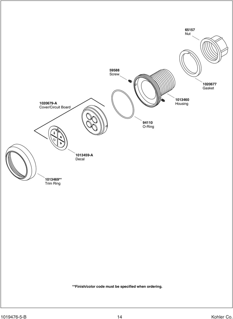1013459-A Decal 1013469** Trim Ring **Finish/color