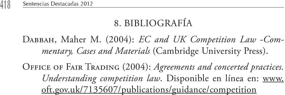 University Press). Office of Fair Trading (2004): Agreements and concerted practices.