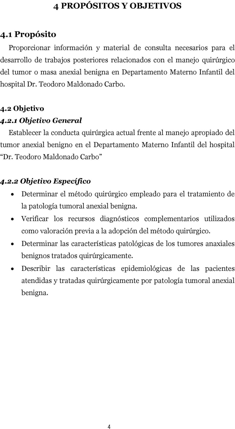 Departamento Materno Infantil del hospital Dr. Teodoro Maldonado Carbo. 4.2 