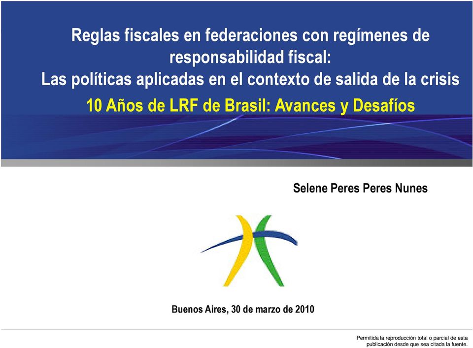 contexto de salida de la crisis 10 Años de LRF de Brasil: