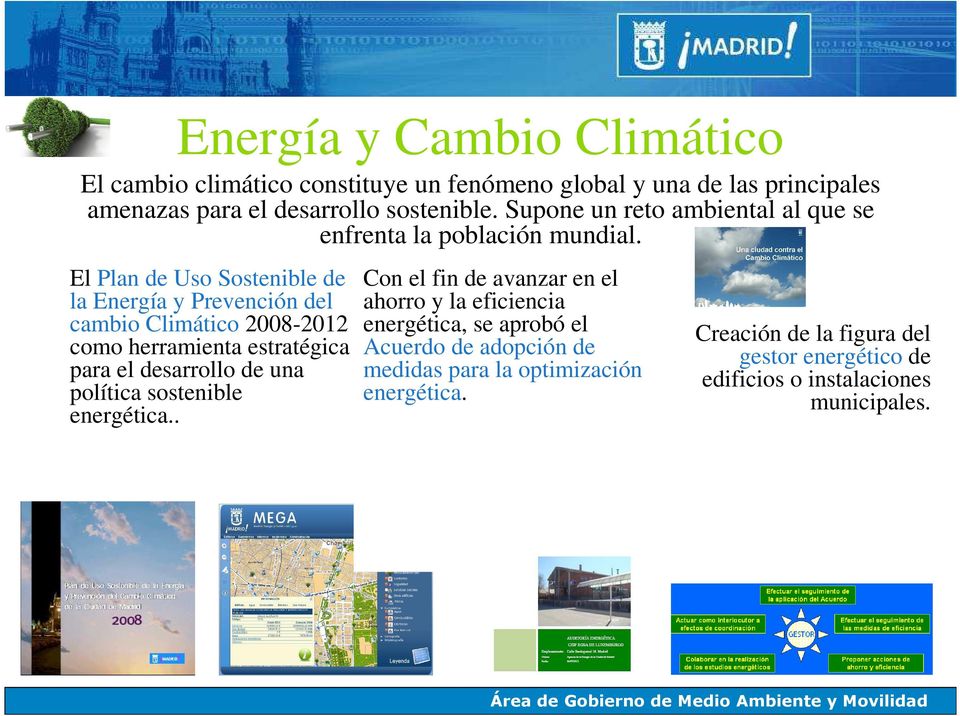 El Plan de Uso Sostenible de la Energía y Prevención del cambio Climático 2008-2012 como herramienta estratégica para el desarrollo de una política