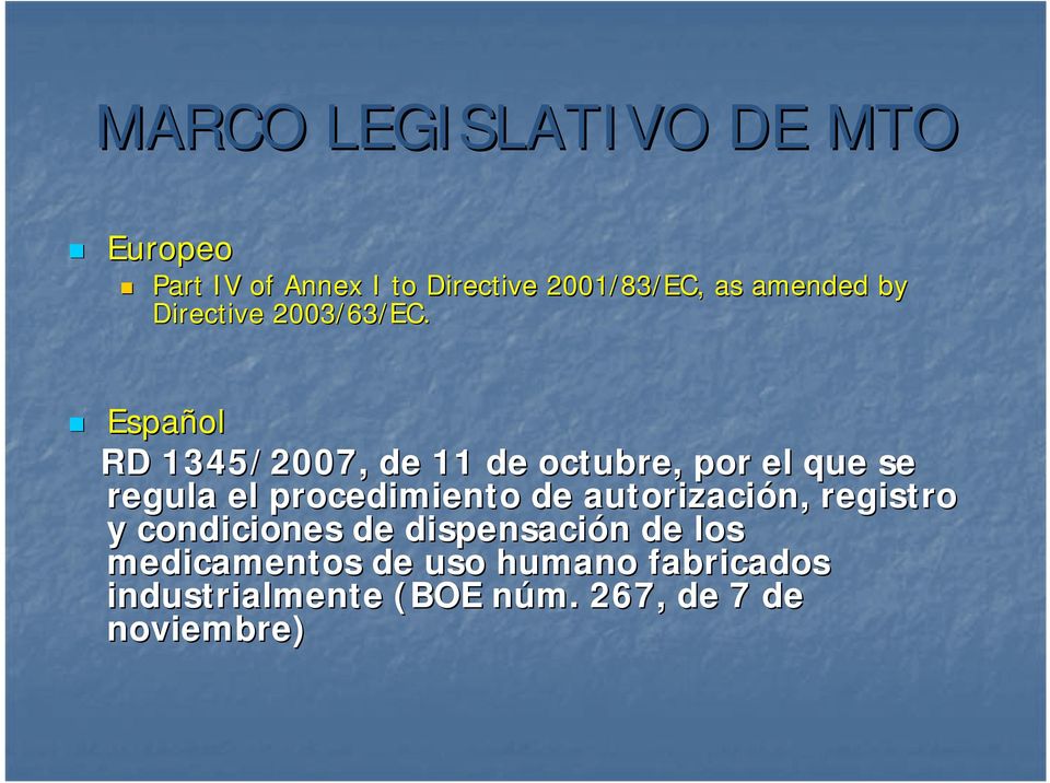 Español RD 1345/2007, de 11 de octubre, por el que se regula el procedimiento de