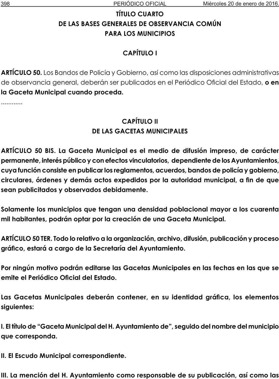 ... CAPÍTULO II DE LAS GACETAS MUNICIPALES ARTÍCULO 50 BIS.